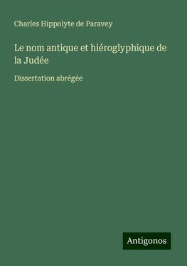 Le nom antique et hiéroglyphique de la Judée