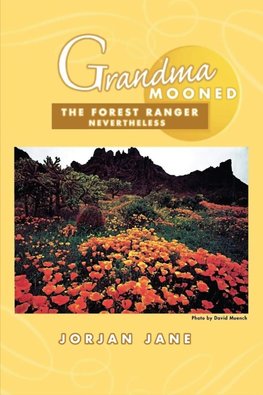 Grandma Mooned the Forest Ranger