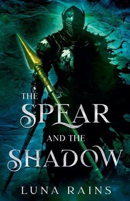 The Spear and the Shadow