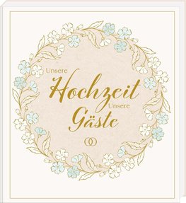 Unsere Hochzeit - Unsere Gäste