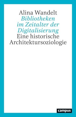 Bibliotheken im Zeitalter der Digitalisierung