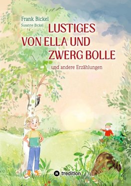 Lustiges von Ella und Zwerg Bolle