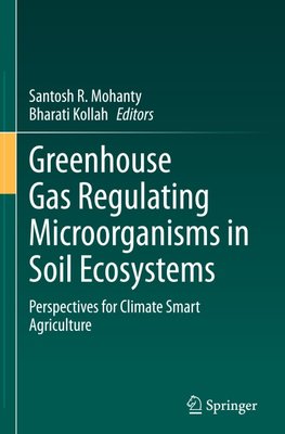 Greenhouse Gas Regulating Microorganisms in Soil Ecosystems