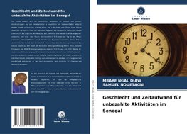 Geschlecht und Zeitaufwand für unbezahlte Aktivitäten im Senegal