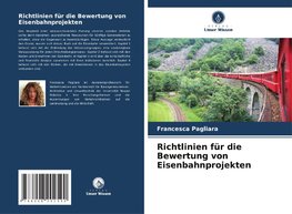 Richtlinien für die Bewertung von Eisenbahnprojekten