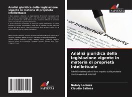 Analisi giuridica della legislazione vigente in materia di proprietà intellettuale