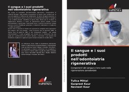 Il sangue e i suoi prodotti nell'odontoiatria rigenerativa