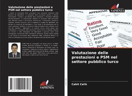 Valutazione delle prestazioni e PSM nel settore pubblico turco