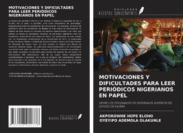 MOTIVACIONES Y DIFICULTADES PARA LEER PERIÓDICOS NIGERIANOS EN PAPEL