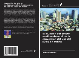 Evaluación del efecto medioambiental de la conversión del uso del suelo en Minna