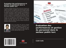 Évaluation des performances et gestion du personnel dans le secteur public turc