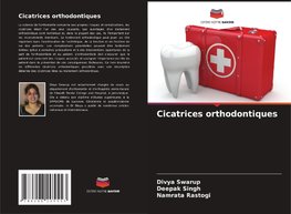 Cicatrices orthodontiques