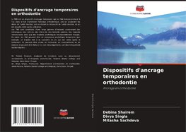 Dispositifs d'ancrage temporaires en orthodontie