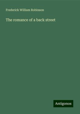 The romance of a back street