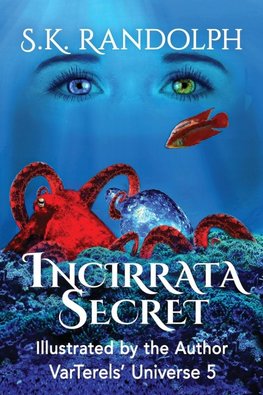 Incirrata Secret