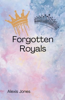 Forgotten Royals