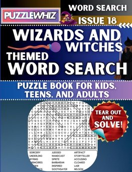 Wizards and Witches - Themed Word Search - Fun & Educational Puzzles for Kids, Teens, and Adults (Large Print Edition)