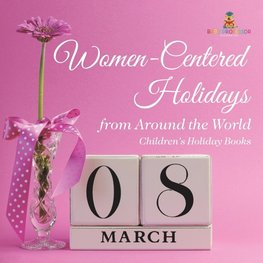 Women-Centered Holidays from Around the World | Children's Holiday Books