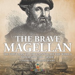 The Brave Magellan