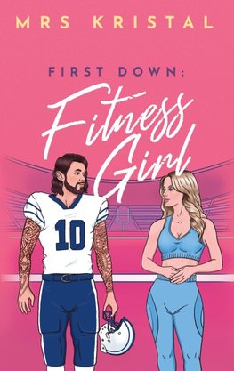 First Down: Fitness Girl