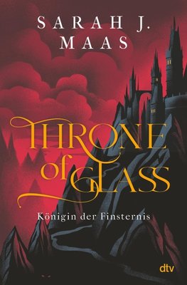 Throne of Glass - Königin der Finsternis