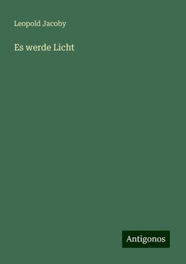 Es werde Licht