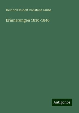 Erinnerungen 1810-1840