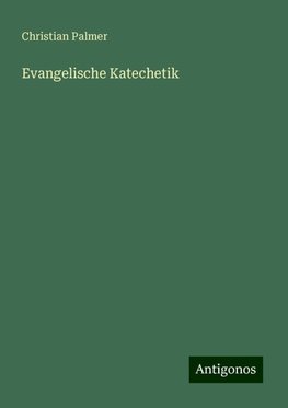 Evangelische Katechetik