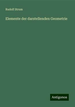 Elemente der darstellenden Geometrie