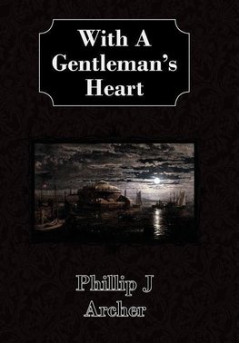 With A Gentleman's Heart