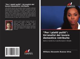 ¿Per i piatti puliti": Un'analisi del lavoro domestico retribuito