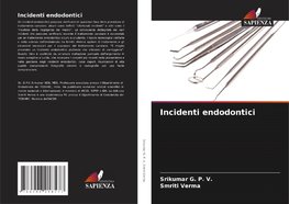 Incidenti endodontici