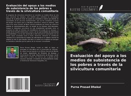 Evaluación del apoyo a los medios de subsistencia de los pobres a través de la silvicultura comunitaria