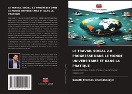 LE TRAVAIL SOCIAL 2.0 PROGRESSE DANS LE MONDE UNIVERSITAIRE ET DANS LA PRATIQUE