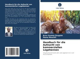 Handbuch für die Aufzucht von kommerziellen Legehennen