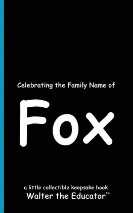 Celebrating the Family Name of Fox