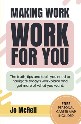 Making Work Work for You