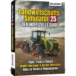 Landwirtschaftssimulator 25 - Der inoffizielle Guide