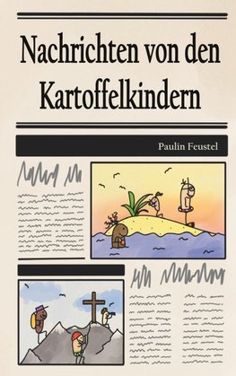 Nachrichten von den Kartoffelkindern