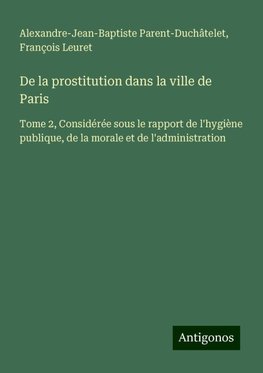 De la prostitution dans la ville de Paris