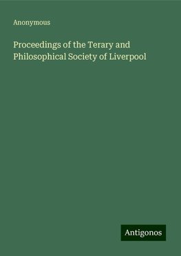 Proceedings of the Terary and Philosophical Society of Liverpool