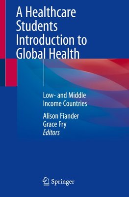 A Healthcare Students Introduction to Global Health