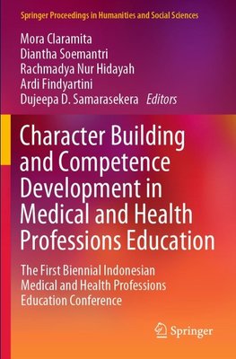 Character Building and Competence Development in Medical and Health Professions Education