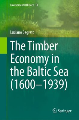 The Timber Economy in the Baltic Sea (1600¿1939)