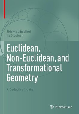 Euclidean, Non-Euclidean, and Transformational Geometry