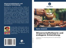 Wissenschaftstheorie und endogene Entwicklung: