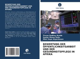 BEWERTUNG DER ÖFFENTLICHKEITSARBEIT UND DER GESUNDHEITSPFLEGE IN AFRIKA