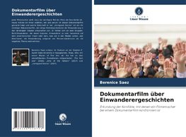 Dokumentarfilm über Einwanderergeschichten