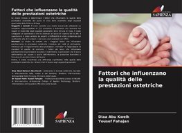 Fattori che influenzano la qualità delle prestazioni ostetriche