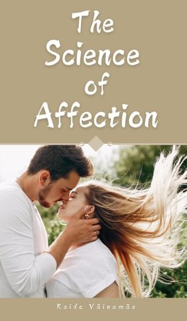 The Science of Affection